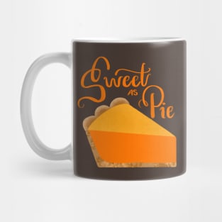 Sweet as Pie Mug